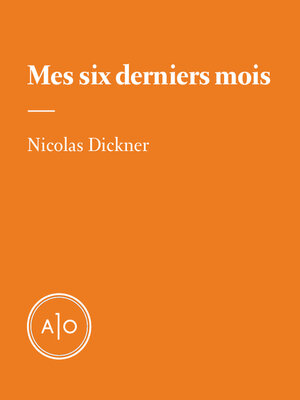 cover image of Mes six derniers mois